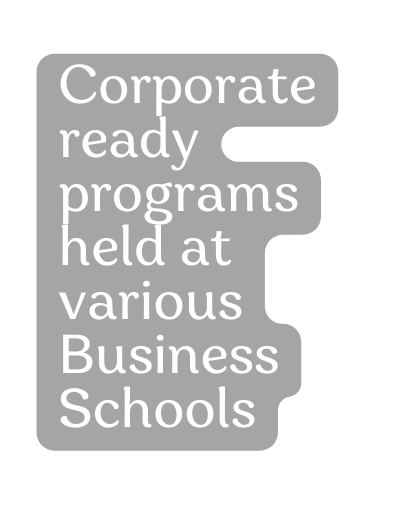 Corporate ready programs held at various Business Schools